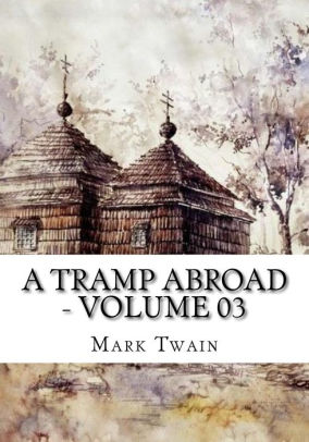 A Tramp Abroad Volume 03paperback - 