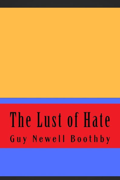 The Lust of Hate