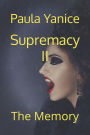 Supremacy II: The Memory