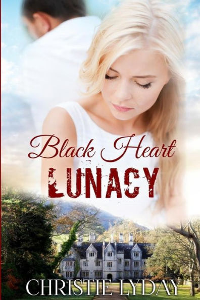 Black Heart LUNACY: Book Two