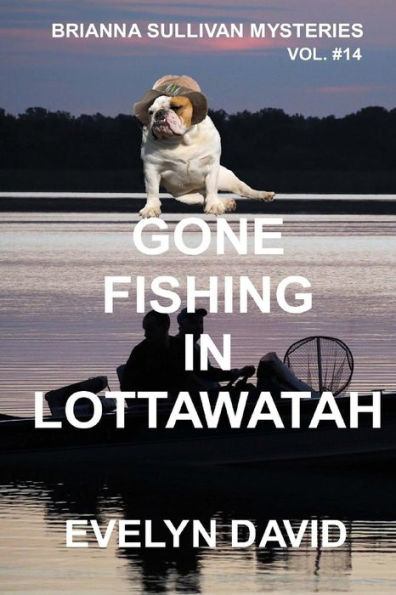 Gone Fishing Lottawatah