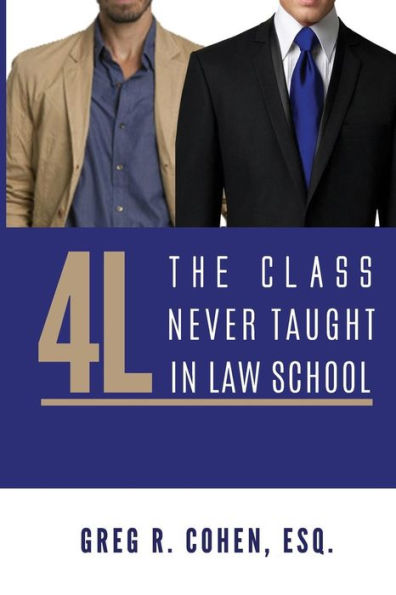 4l: The Class Never Taught in Law School