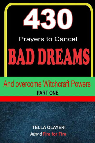 430 Prayers to Cancel Bad Dreams and Overcome Witchcraft Powers part one