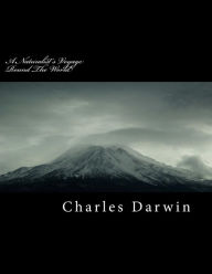 Title: A Naturalist's Voyage Round the World, Author: Charles Darwin