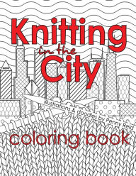 Title: Knitting in the City Coloring Book, Author: Penny Reid