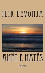 Title: Anët e natës (Albanian Edition), Author: Ilir Levonja