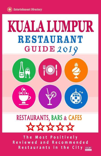 Kuala Lumpur Restaurant Guide 2019: Best Rated Restaurants in Kuala Lumpur, Malaysia - Restaurants, Bars and Cafes recommended for Tourist, 2019