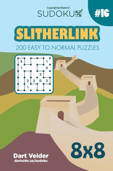 Sudoku Slitherlink - 200 Easy to Normal Puzzles 8x8 (Volume 16)