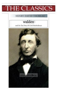 Title: Henry David Thoreau, Walden: On The Duty Of Civil Disobedience, Author: Narthex