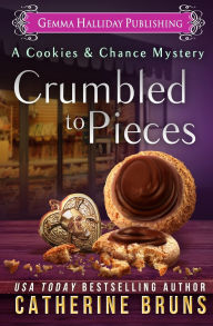 Title: Crumbled to Pieces, Author: Catherine Bruns