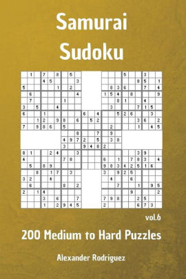 samurai sudoku puzzles 200 medium to hard vol 6 by alexander