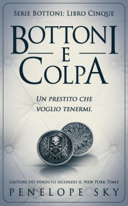 Title: Bottoni e Colpa, Author: Penelope Sky