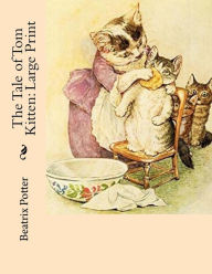 The Tale of Tom Kitten: Large Print