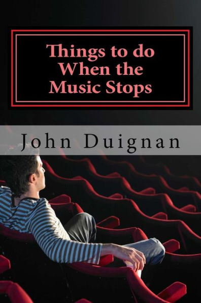 Things to do When the Music Stops