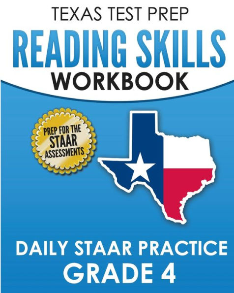 TEXAS TEST PREP Reading Skills Workbook Daily STAAR Practice Grade 4: Preparation for the STAAR Reading Tests