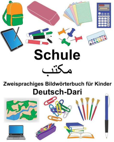 Deutsch-Dari Schule Zweisprachiges Bildwörterbuch für Kinder