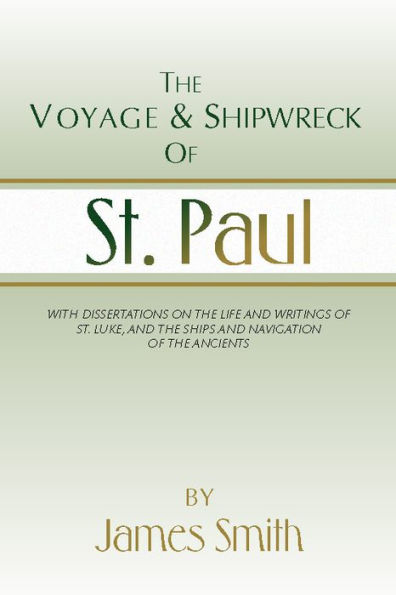 The Voyage and Shipwreck of St. Paul: Fourth Edition, Revised and Corrected