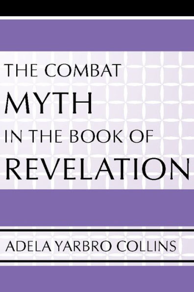 The Combat Myth in the Book of Revelation