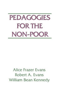 Title: Pedagogies for the Non-Poor, Author: Robert A. Evans