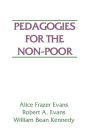 Pedagogies for the Non-Poor