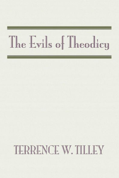 The Evils of Theodicy