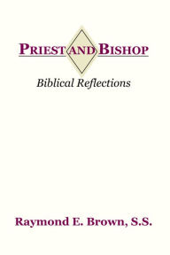 Title: Priest and Bishop, Author: Raymond E. Brown