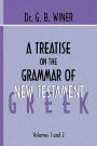 A Treatise on the Grammar of New Testament Greek