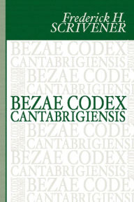 Title: Bezae Codex Cantabrigiensis, Author: Theodore Beza