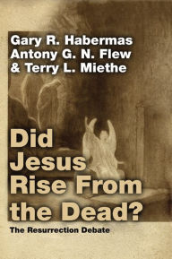Title: Did Jesus Rise From the Dead?: The Resurrection Debate, Author: Gary R. Habermas
