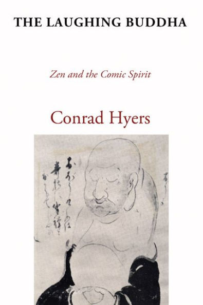 The Laughing Buddha: Zen and the Comic Spirit