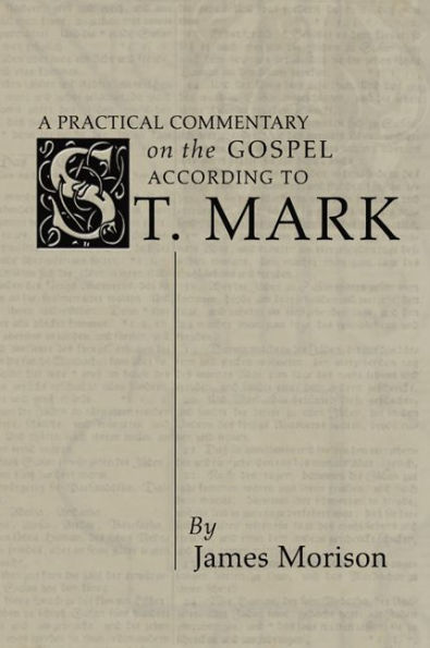 A Practical Commentary on the Gospel According to St. Mark