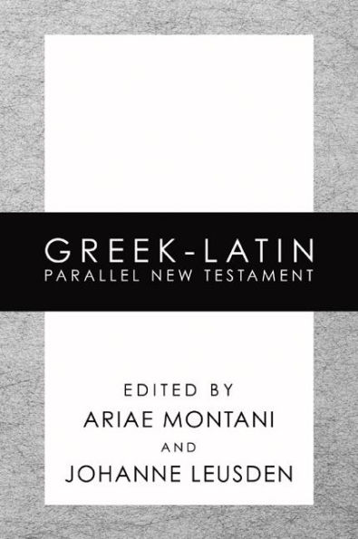 Greek-Latin Parallel New Testament