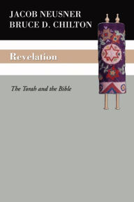 Title: Revelation: The Torah and the Bible, Author: Jacob Neusner