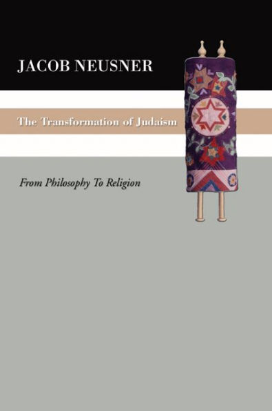 The Transformation of Judaism: From Philosophy to Religion