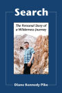 Search: The Personal Story of a Wilderness Journey