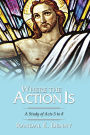 Where the Action Is: A Study of Acts 5 to 8