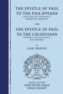 The Epistle of Paul to the Philippians and Colossians: an Exegetical and Doctrinal Commentary