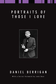 Title: Portraits of Those I Love, Author: Daniel Berrigan