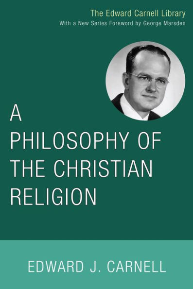 A Philosophy of the Christian Religion