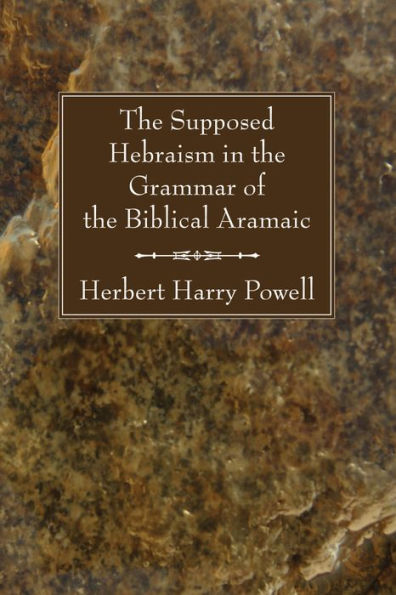 The Supposed Hebraism in the Grammar of the Biblical Aramaic