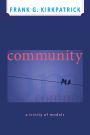 Community: A Trinity of Models