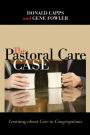 The Pastoral Care Case: Learning about Care in Congregations