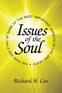 Issues of the Soul: The Core and Ethic of Some of the Most Important Aspects of Life and Death