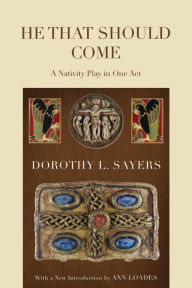 Title: He That Should Come, Author: Dorothy L. Sayers