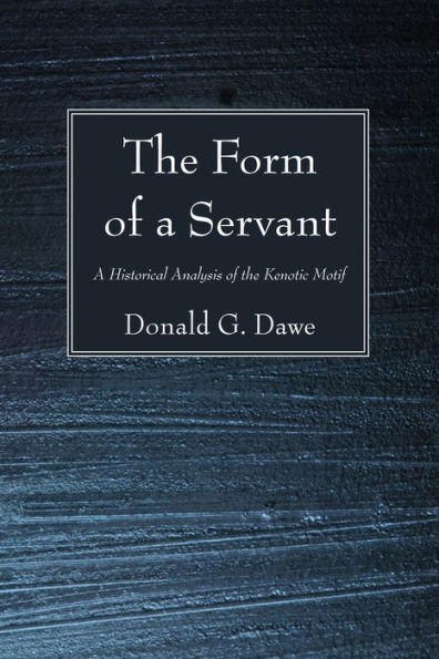 The Form of a Servant: A Historical Analysis of the Kenotic Motif