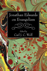 Title: Jonathan Edwards on Evangelism, Author: Jonathan Edwards