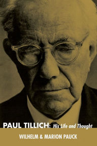 Title: Paul Tillich: His Life and Thought, Author: Wilhelm Pauck