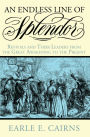 An Endless Line of Splendor: Revivals and Their Leaders from the Great Awakening to the Present