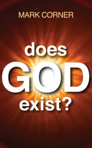 Title: Does God Exist?, Author: Mark Corner