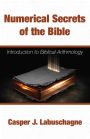 Numerical Secrets of the Bible: Introduction to Biblical Arithmology